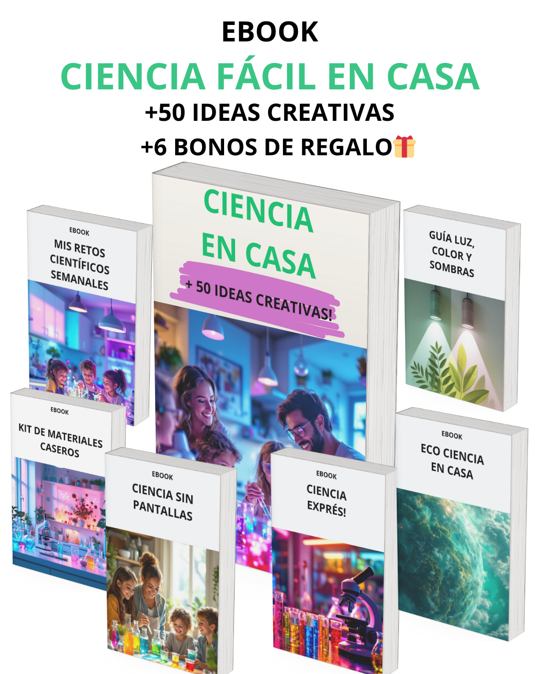 Ciencia en casa: + 50 ideas creativas